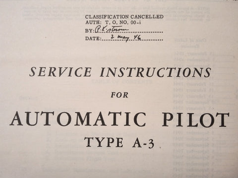 Sperry Type A-3 Automatic Pilot Service Install & Maintenance Manual.