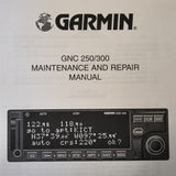 Garmin GNC 250 and GNC 300 Maintenance Repair Manual.