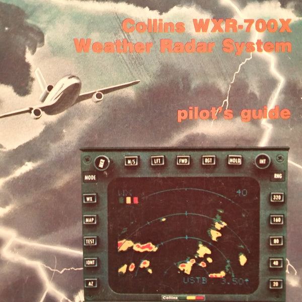 Collins WXR700X Radar Pilot's Guide. G's Plane Stuff