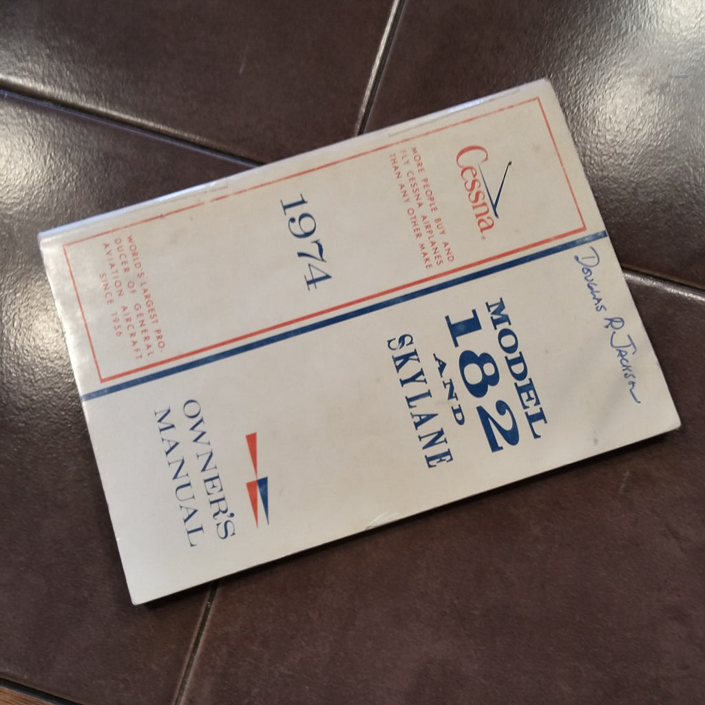 1974 Cessna 182 Skylane Owner's Manual.
