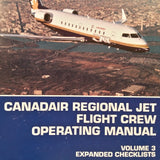 Canadair Regional Jet CL-65 Flight Crew Operating Manual.  Vol. 3 Expanded Checklists.