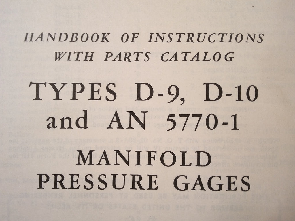 1942 Manning Maxwell & Moore D-9, D-10 & AN5770-1 Manifold PSI Gauges Service & Parts Manual.