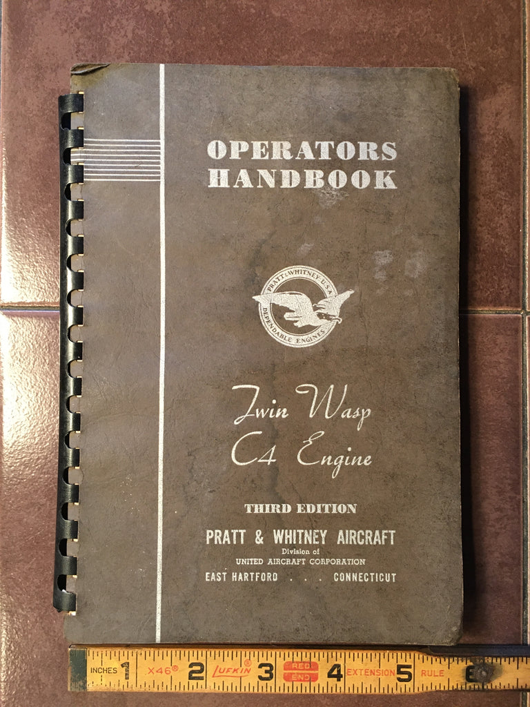 Original 1942 Pratt & Whitney Twin Wasp C4 Engine Operator's Handbook.