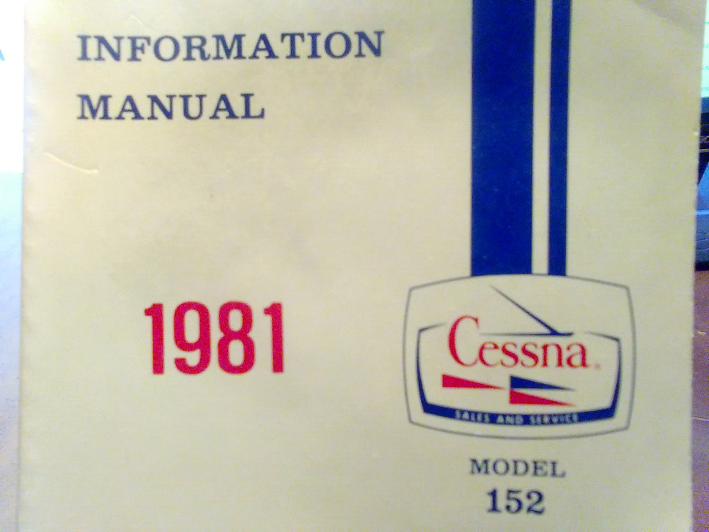 1981 Cessna 152 Information Manual.