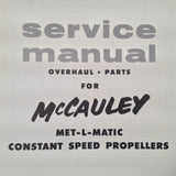 McCauley 2A36C18-90M Met-L-Matic 2 Blade Constant Speed Service, Overhaul & Parts Manual.