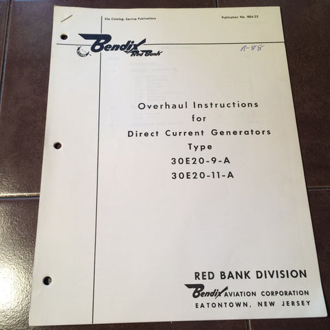 Bendix DC Generator 30E20-9-A & 30E20-11-A Overhaul Handbook.