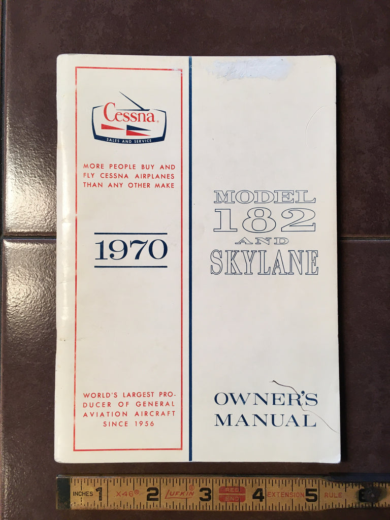 1970 Cessna 182 Skylane Owner's Manual.