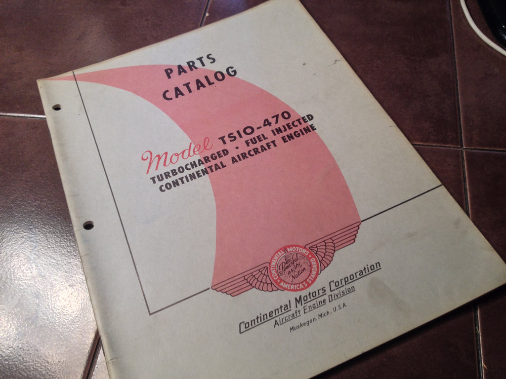 1964 Continental TSIO-470-B, TSIO-470-C & TSIO-470-D Engine Parts Manual.