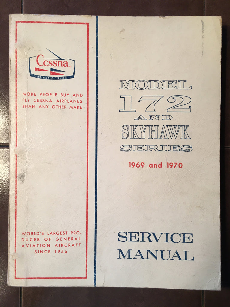 1969-1970 Cessna Model 172K & F172H Skyhawk Service Manual.