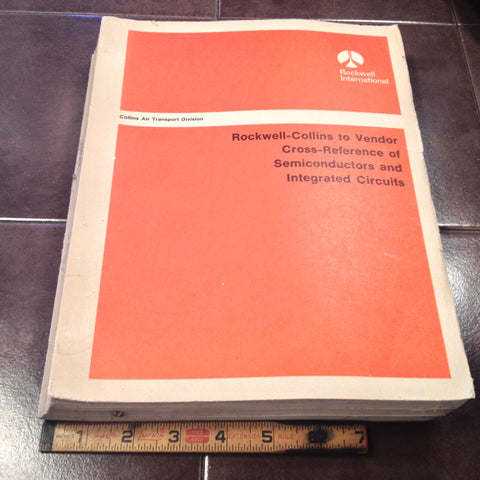 Rockwell-Collins to Vendor Cross-Reference Semiconductors & ICs Manual.