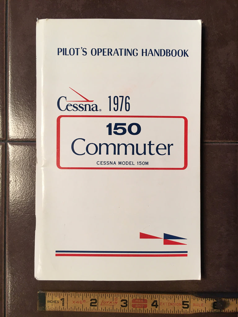1976 Cessna 150 Commuter Pilot's Operating Manual. POH.