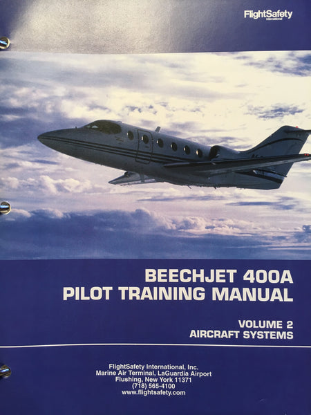 Beechcraft Beechjet 400A Pilot Training Manual, Vol. 2 Aircraft