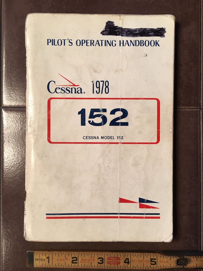 1978 Cessna Aircraft 152 Pilot's Operating Handbook. POH.