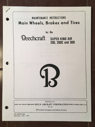 Beechcraft Super King Air 200, 200C & 300 Main Wheels, Brakes and Tires Maintenance Manual.
