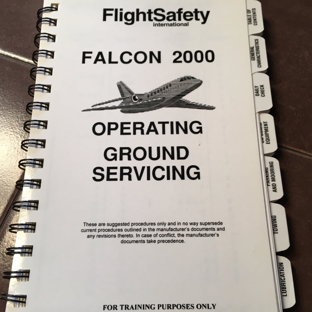 Falcon 2000 Operating Ground Servicing Manual.