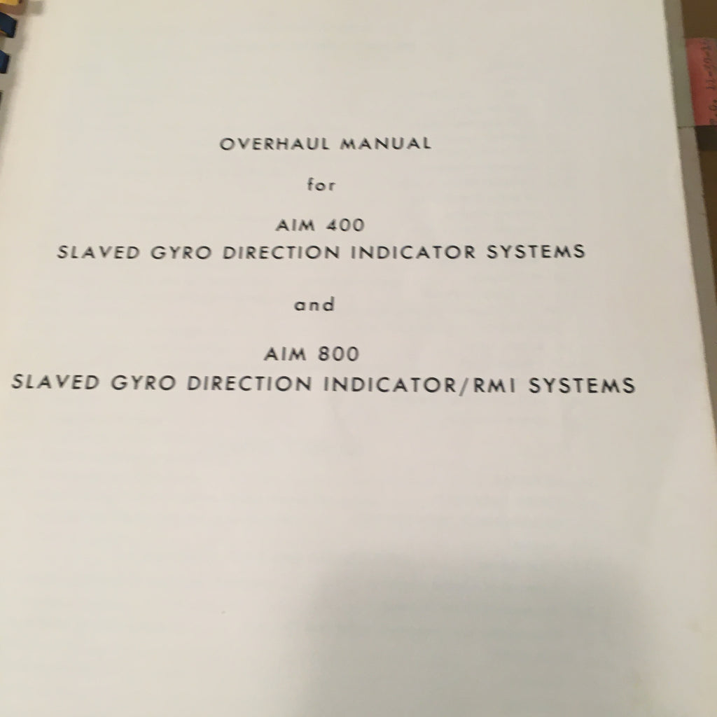 AIM 400 & AIM 800 Slaved Gyro Direction Indicator Overhaul Manual.