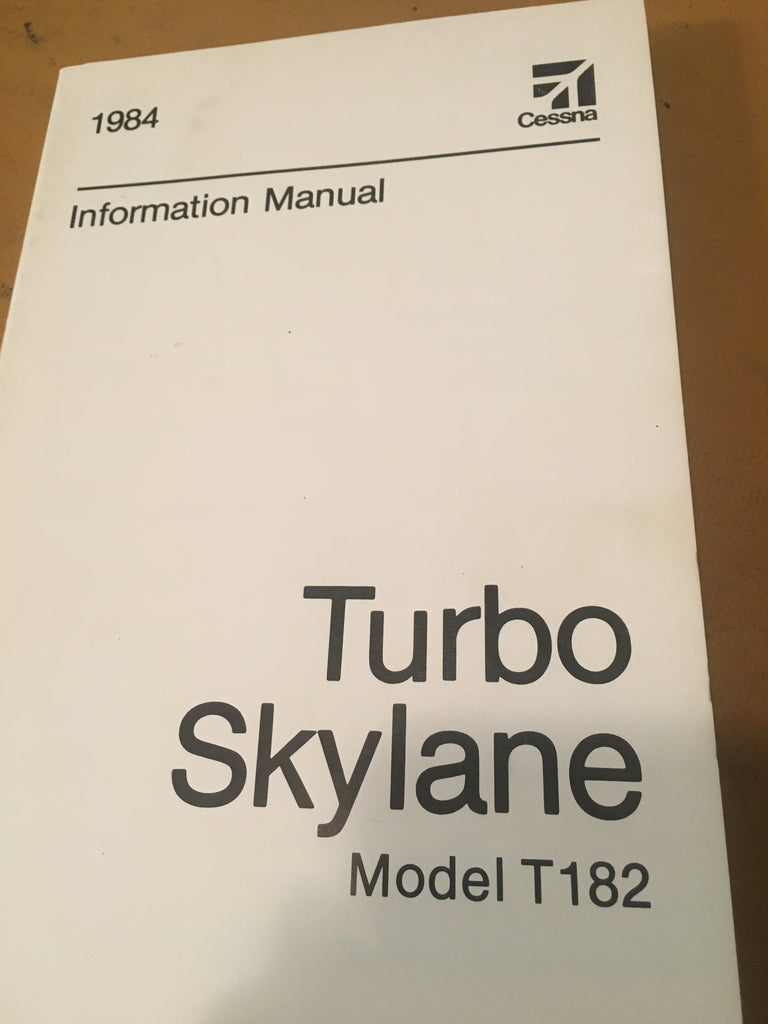 1984 Cessna T182 Turbo Skylane Pilot's Information Manual.