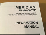 Piper Meridian PA-46-500TP with Garmin G1000 & GFC700 Pilot's Information Manual.