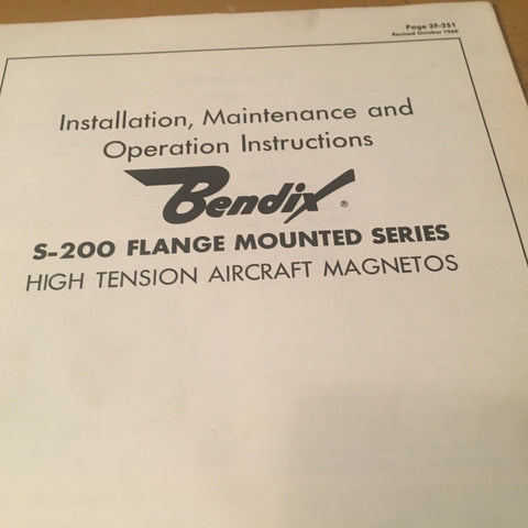 Bendix S-200 Flange Mounted High Tension Magnetos Install, Service & Ops Booklet.