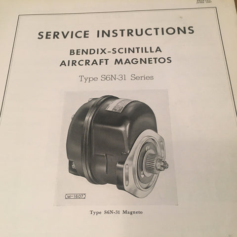 Bendix Scintilla S6N-31 Magneto Service Instructions.