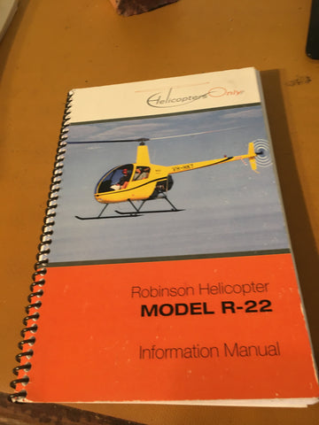 Robinson R-22 Helicopter Information Manual.
