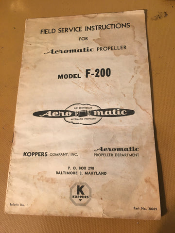 Aeromatic F-200 Variable Pitch Propeller Field Service Instructions.