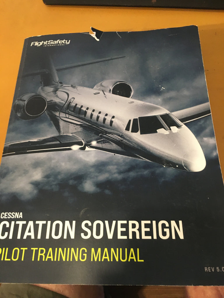 FlightSafety Citation Sovereign 680 Pilot Training Manual.