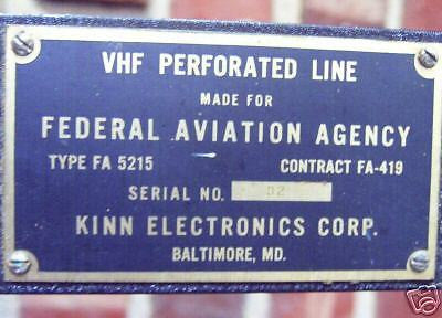 Kinn Electronics Perforated VHF Line built for FAA, Type FA-5215,  5.5' length.