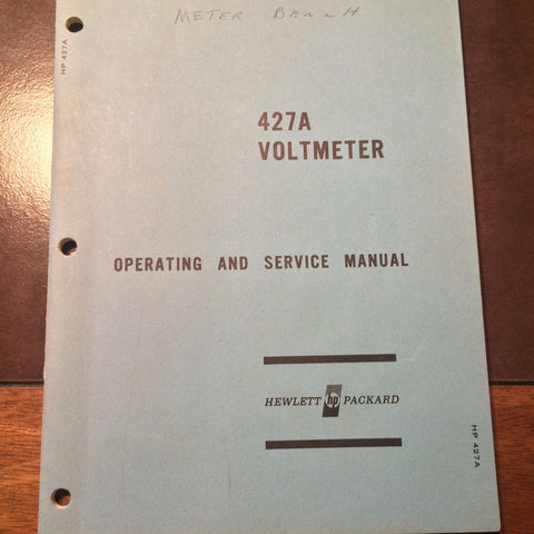 Hewlett Packard HP 427A Voltmeter Operating & Service Booklet.