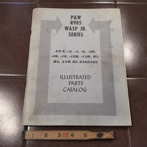 1962 Wasp Jr. R-985-AN-1, 3, 4, 6, 6B, 10, 12,12B, 14B, B3, B4 & B5 Parts Manual.