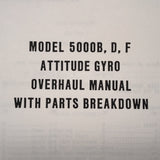 Edo Attitude Gyro 5000B, 5000D, 5000E-11 & 5000F Overhaul Parts Manual.