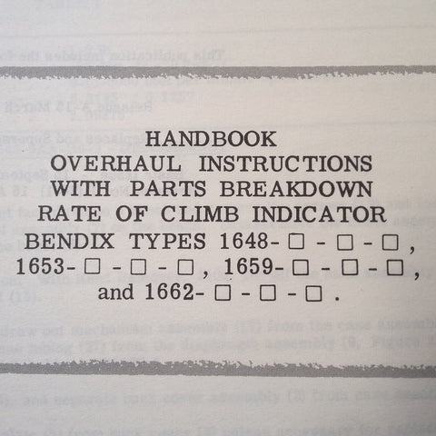 Bendix Pioneer Rate Climb 1648, 1653, 1659 & 1662 Series Overhaul Parts Manual.