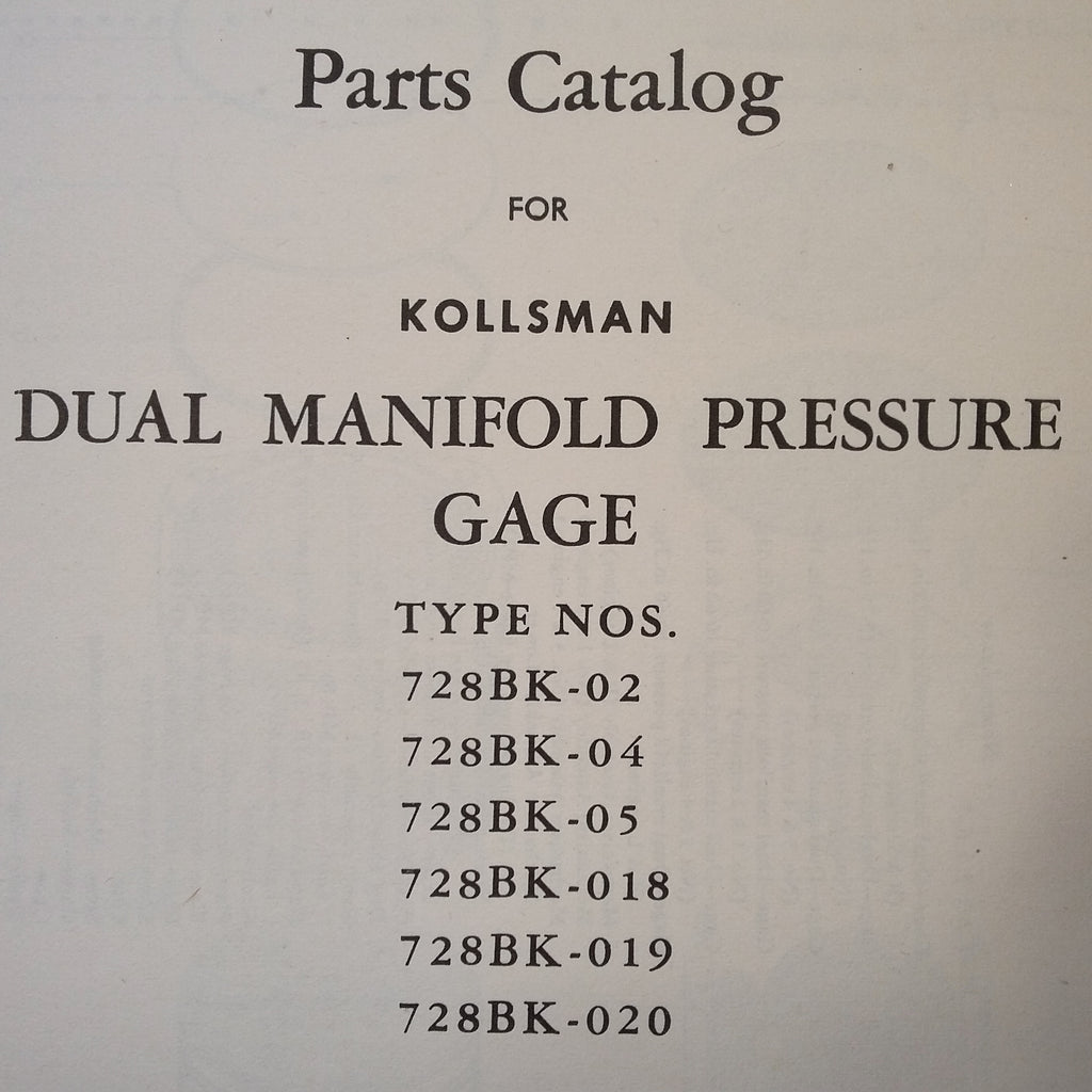 Kollsman Dual Manifold Pressure Gage Type 728BK-02,  728BK-04, 728BK-05,  728BK-018,  728BK-019 & 728BK-020 Parts Catalog.