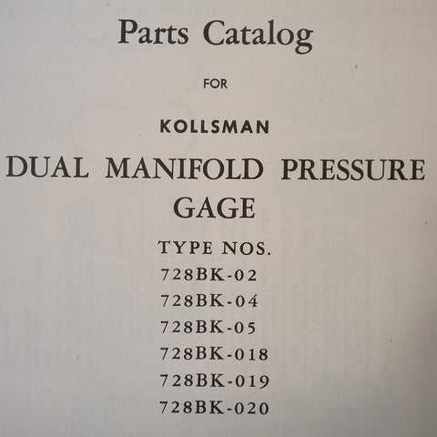 Kollsman Dual Manifold Pressure Gage Type 728BK-02,  728BK-04, 728BK-05,  728BK-018,  728BK-019 & 728BK-020 Parts Catalog.