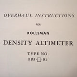 Kollsman Density Altimeter Type 983-( )-01 Overhaul Instructions.  Circa 1950.