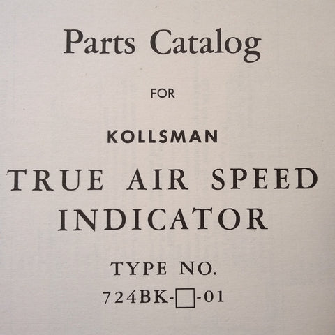 Kollsman True AirSpeed 724BK-( )-01 Parts Catalog.  Circa 1946.