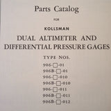 Kollsman Dual Altimeter & Differential Pressure Gages 906 Series Parts Catalog,