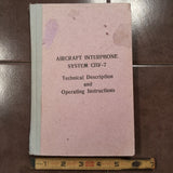 Aircraft Interphone System CIIY-7 Technical & Operating Manual.