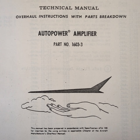 Safe Flight Auto Throttle Servo Autopower Amplifier 1603-3 Overhaul Manual.