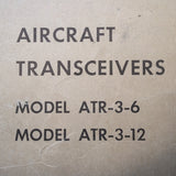 Harvey-Wells ATR-3-6 and ATR-3-12 Radio Install, Service & Parts Manual.