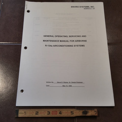 Enviro Systems Operating, Servicing and Maintenance of Airborne R-134a AC Systems Manual.