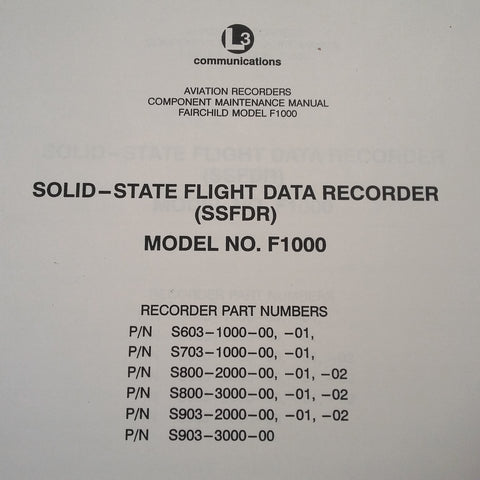 Fairchild F1000 Solid-State Flight Data Recorder SSFDR Service & Parts Manual.