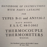 Weston Thermocouple Thermometers B-11, AN5536-2, 88-I-2662 Service & Parts Manual.  Circa 1945.