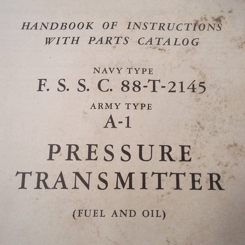 King-Seeley Rochester Minneapolis Honeywell 88-T-2145, A1 PSI Transmitter Service & Parts Manual.  Circa 1943.