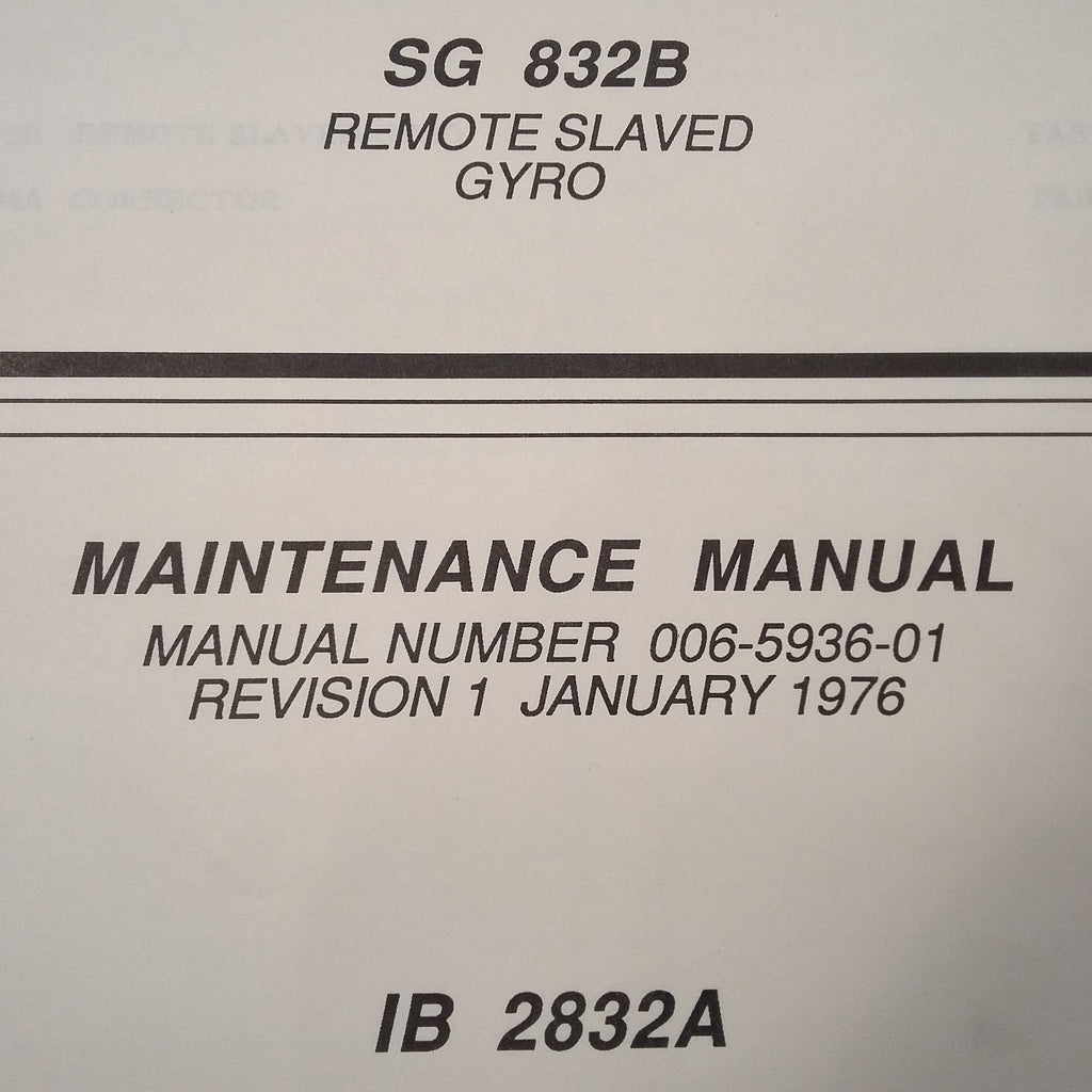 Bendix King 832B Remote Slaved Gyro Maintenance Manual.