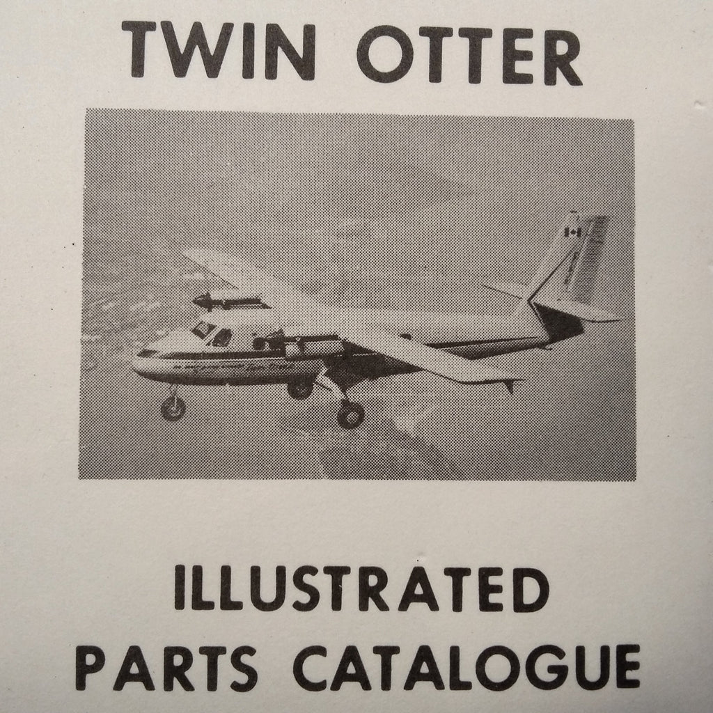 de Havilland Canada DHC-6 Twin Otter Parts Manual, for Series 100 & 200.