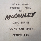 McCauley C200 Series Constant Speed Propeller Overhaul Parts Manual.  Circa 1973.