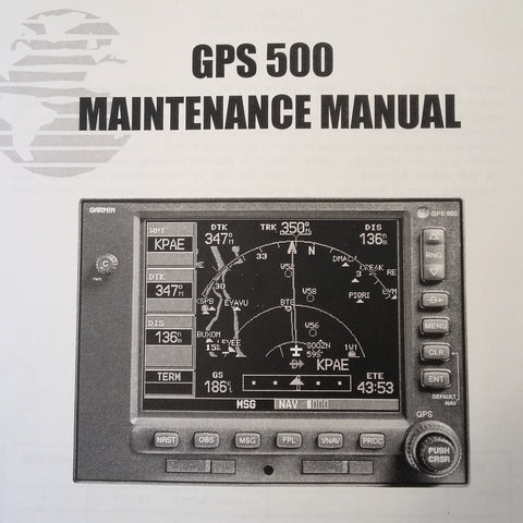 GPS 500 Garmin Maintenance Manual.