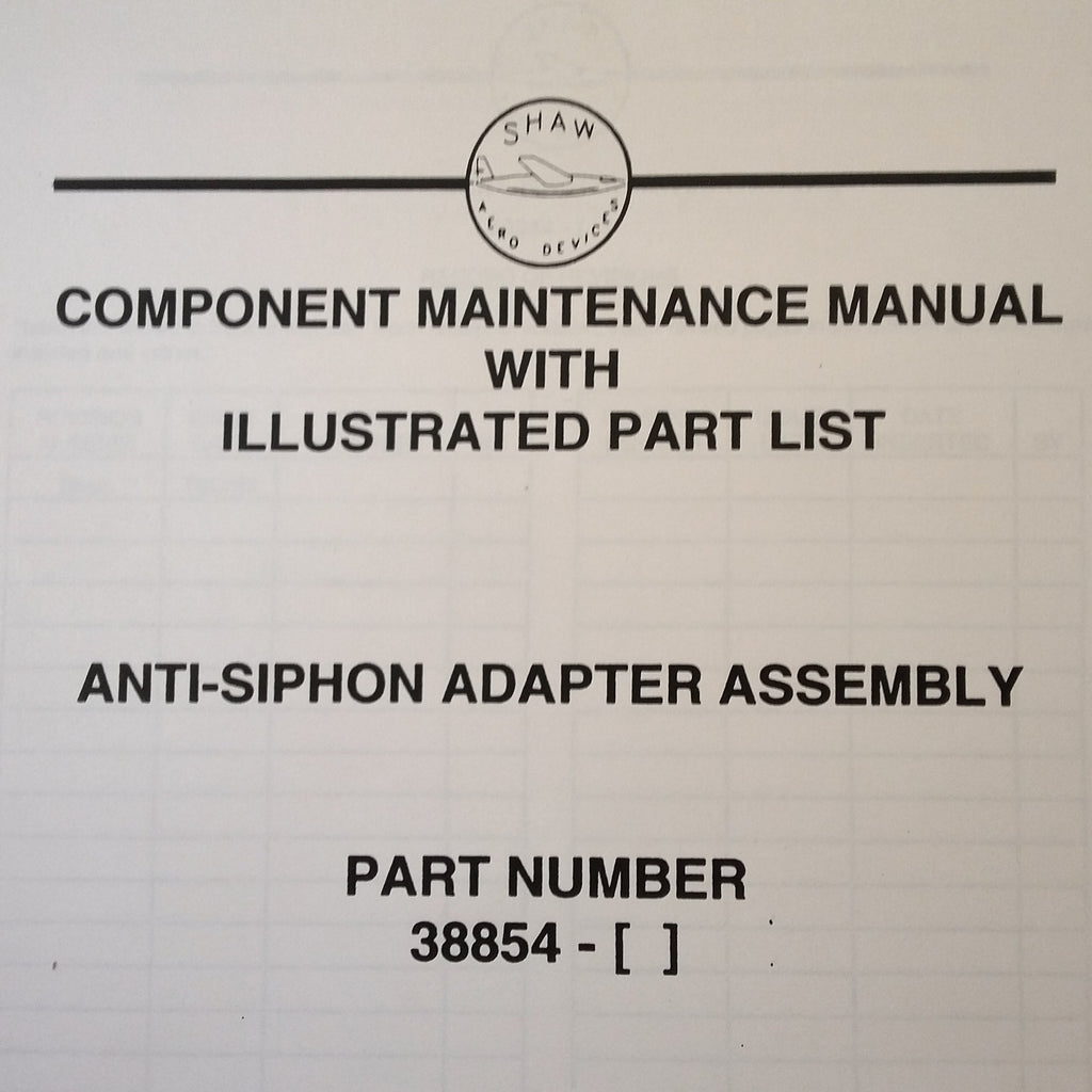 Shaw Aero Devices Antisiphon Adapter Assy 38854 Series Service & Parts Manual
