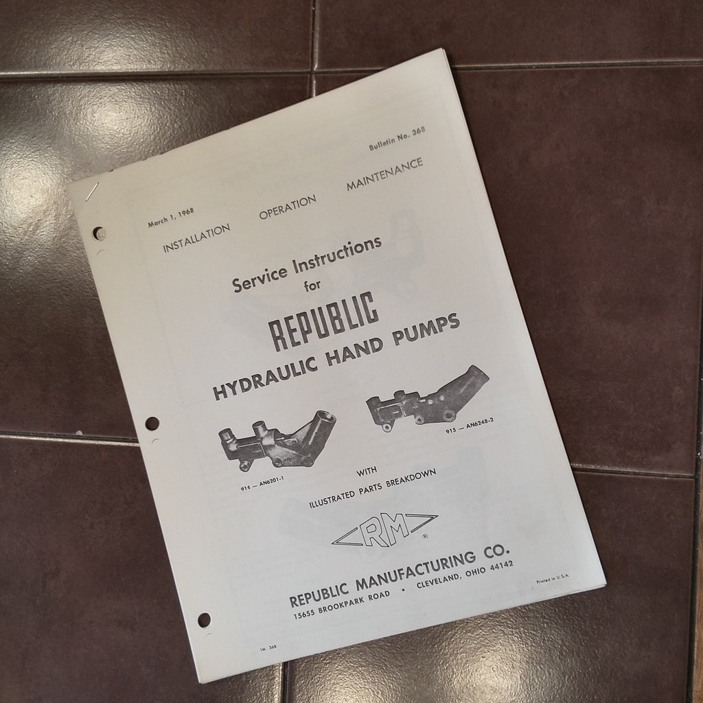 Republic Hydraulic Hand Pump 914-AN6201-1 & 915-AN6248-2 Install, Operation, Maintenance Parts Manual.